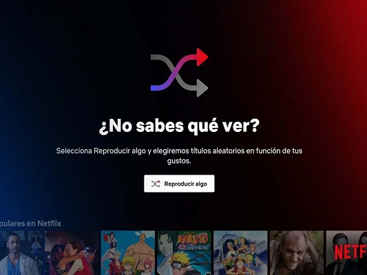 Netflix lanza su nueva función ÔÇÿreproducir algoÔÇÖ