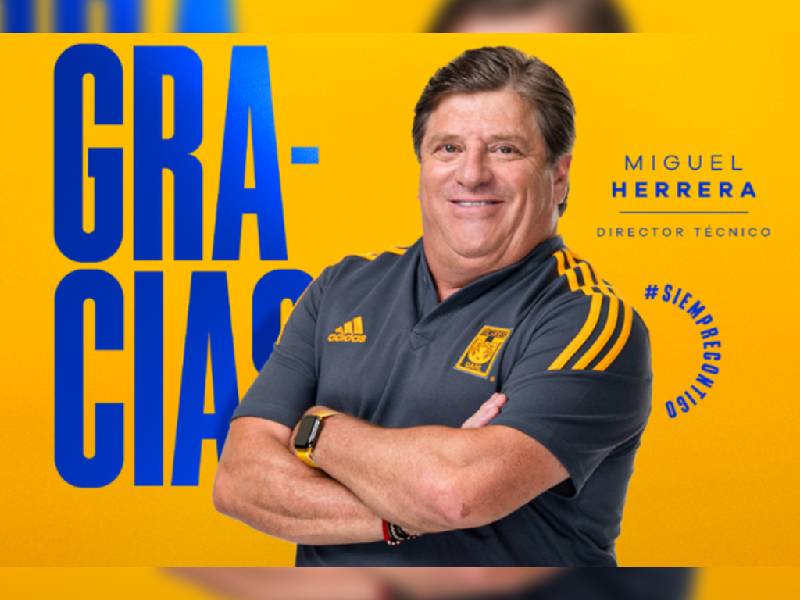 ¡Es oficial! Miguel Herrera deja de ser el entrenador de los Tigres