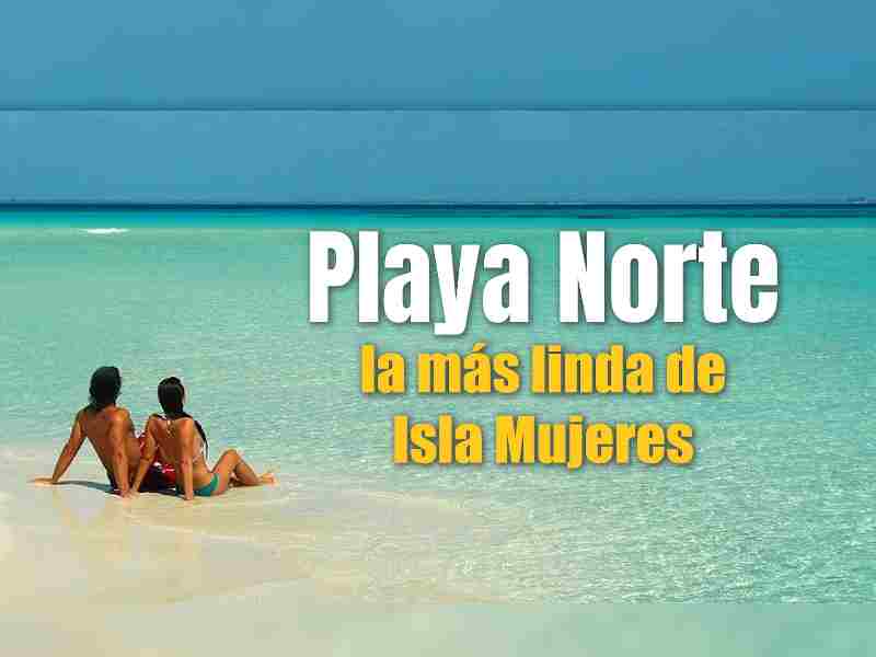 Playa Norte, la más linda de Isla Mujeres