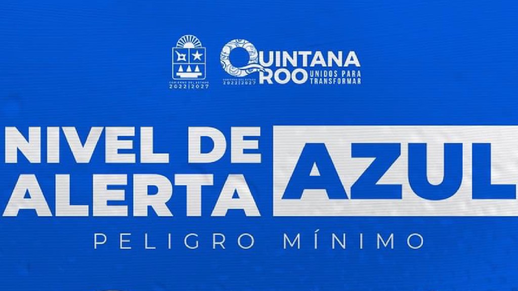 Quintana Roo se mantiene en Alerta Azul.