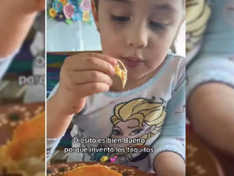 Video. ÔÇØGracias a Diosito por inventar los taquitosÔÇØ: niña se viraliza en TikTok