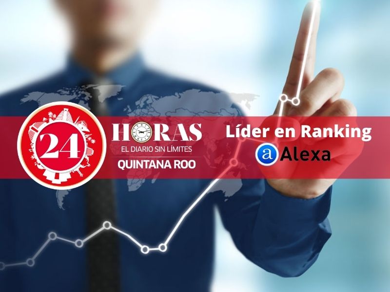 24 Horas Quintana Roo líder de Alexa