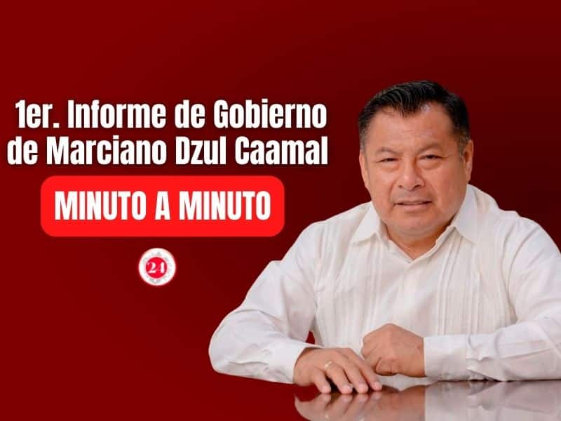 Minuto a minuto: Primer informe de gobierno de Marciano Dzul