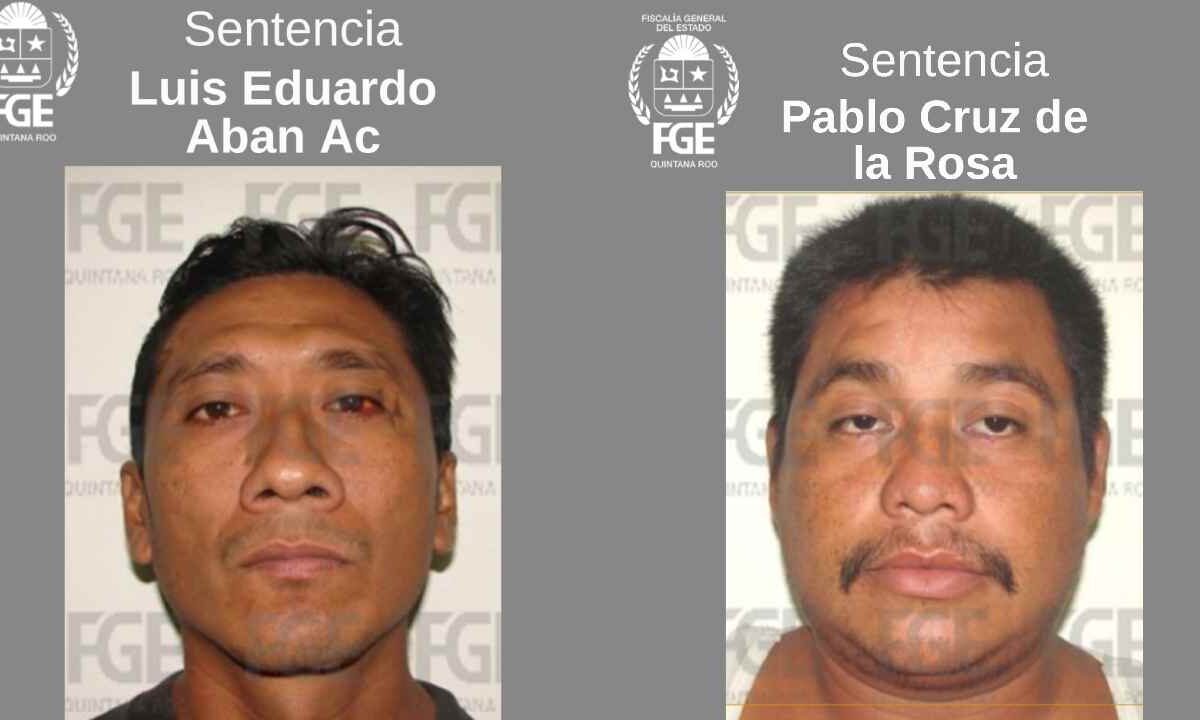 Los condenados están presos en Chetumal.