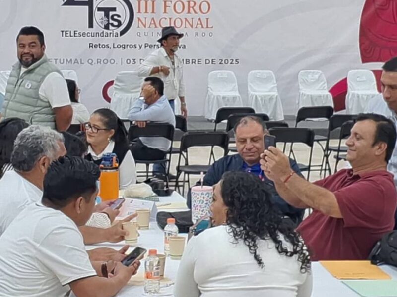 Maestros de telesecundarias exponen carencias y retos durante el III Foro Nacional en Chetumal