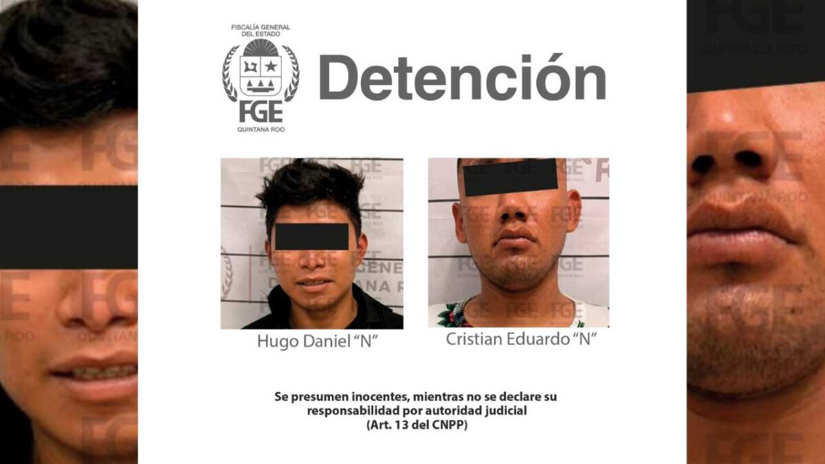 Los dos detenidos están ligados a un grupo delictivo en Tulum.