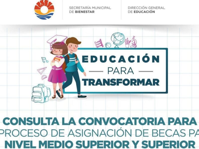 Cancún lanza convocatoria de becas 2026 para estudiantes de nivel medio superior y superior