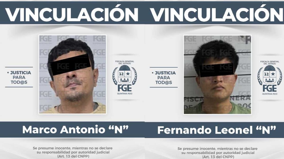 Vinculan a proceso a dos personas en Cancún.