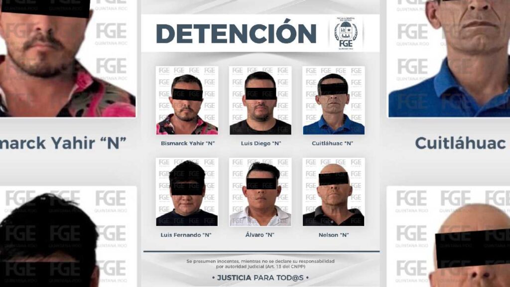 Capturan a 6 sujetos por cobro de piso a un touroperador en Cozumel