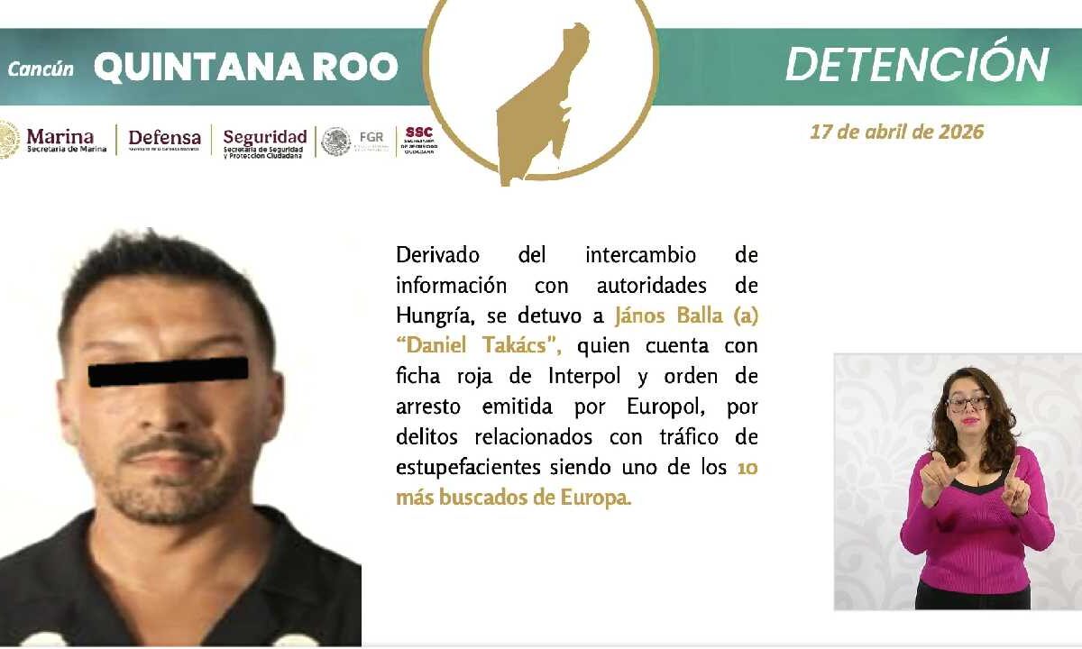 János Balla (a) "Daniel Takács" fue detenido en Quintana Roo.