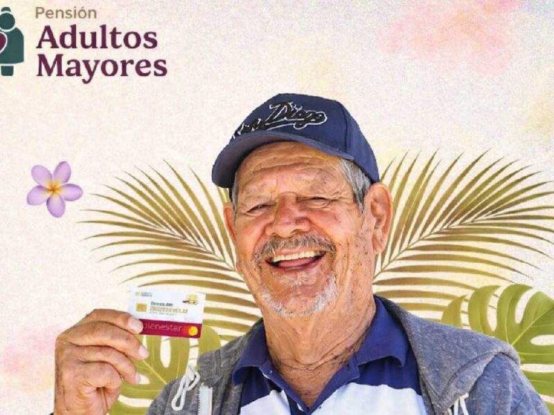 Pensión Bienestar para adultos mayores confirma el arranque de los pagos de julio