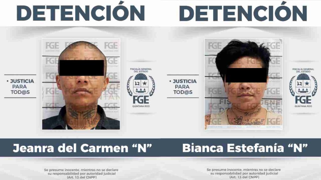 Cayeron Bianca y Jeanra:  sospechosas de un "secuestro exprés" en Playa del Carmen
